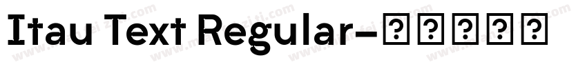 Itau Text Regular字体转换